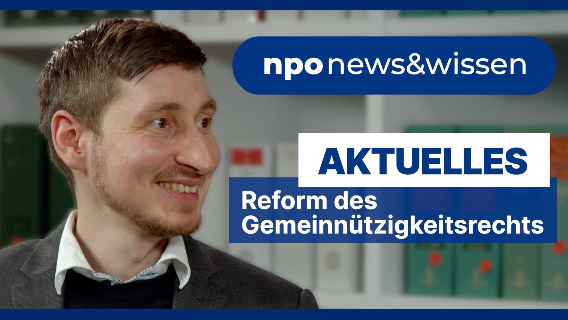 Reform des Gemeinnützigkeitsrechts - npo news&wissen Folge 3